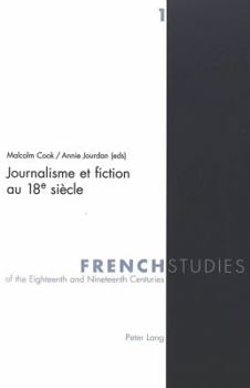 Hardcover Journalisme Et Fiction Au 18e Siècle [French] Book