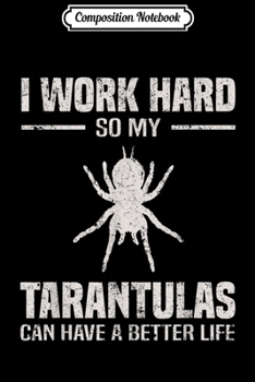 Paperback Composition Notebook: Tarantula Men Women Spider Gift Tarantula Journal/Notebook Blank Lined Ruled 6x9 100 Pages Book