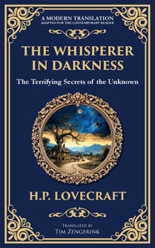 Paperback The Whisperer in Darkness: A Classic Tale of Lovecraftian Horror and Alien Encounters Book