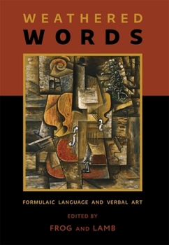 Paperback Weathered Words: Formulaic Language and Verbal Art Book
