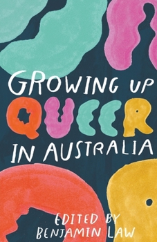 Growing Up Queer in Australia - Book  of the Growing Up ... in Australia