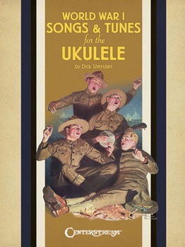 Paperback World War I Songs & Tunes for the Ukulele Book