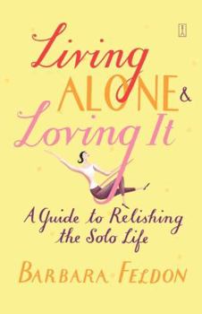 Paperback Living Alone and Loving It Book