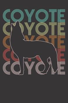 Paperback Notebook 6x9 120 Pages: Coyote Book