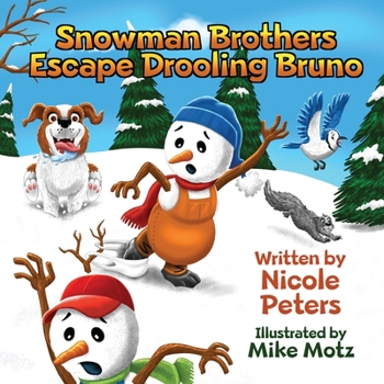 Paperback Snowman Brothers Escape Drooling Bruno Book