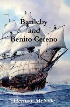 Bartleby and Benito Cereno