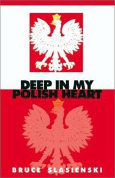 Paperback Deep in My Polish Heart Book