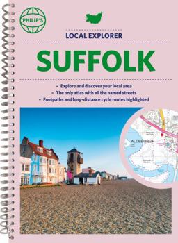 Paperback Philip's Local Explorer Street Atlas Suffolk: Spiral Edition Book