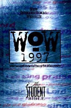 Hardcover Bib: Wow 1997 Student Bible - New International Version With Insights from the Year's Top Ccm Artists Book