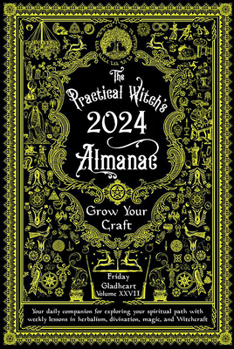 Paperback Practical Witch's Almanac 2024: Grow Your Craft Book