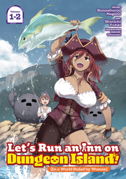 Paperback Let's Run an Inn on Dungeon Island! (in a World Ruled by Women) (Omnibus) Vol. 1-2 Book