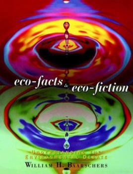 Paperback Eco-facts and Eco-fiction: Understanding the Environmental Debate Book