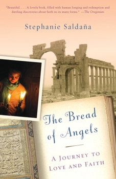 Paperback The Bread of Angels: A Journey to Love and Faith Book