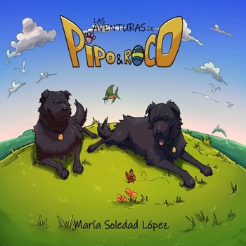 Paperback Las Aventuras de Pipo y Roco: Nuestra Historia [Spanish] Book