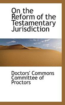Paperback On the Reform of the Testamentary Jurisdiction Book