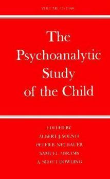 The Psychoanalytic Study of the Child: Volume 43 (The Psychoanalytic Study of the Child Se)