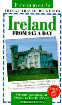 Frommer's Frugal Traveler's Guides: Ireland from $45 a Day