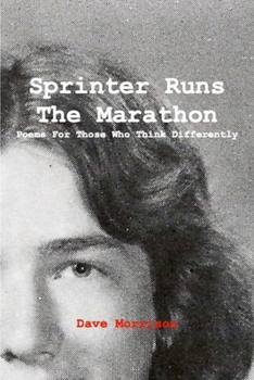 Paperback Sprinter Runs the Marathon: Poems for Those Who Think Differently Book