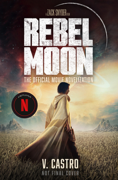 Paperback Rebel Moon Part One - A Child of Fire: The Official Novelization Book