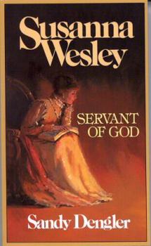Mass Market Paperback Susanna Wesley: Servant of God Book