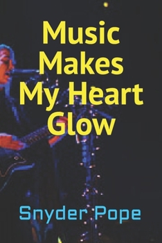 Paperback Music Makes My Heart Glow Book