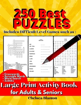 250 Best Puzzles Large Print Activity Book for Adults & Seniors: Big Workbook Entertaining With Solutions
