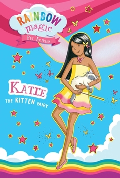 Katie the Kitten Fairy - Book #1 of the Pet Keeper Fairies