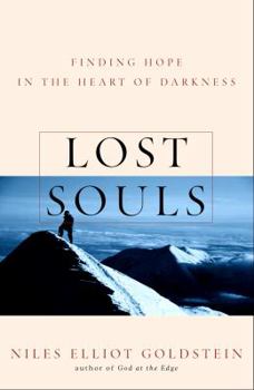 Hardcover Lost Souls: Finding Hope in the Heart of Darkness Book