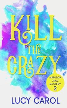 Paperback Kill the Crazy Book