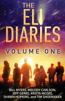 The Eli Diaries: Volume One - Book  of the Eli Diaries