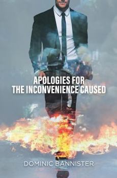 Paperback Apologies for the Inconvenience Caused Book