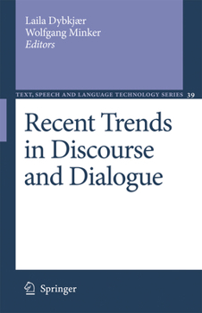 Paperback Recent Trends in Discourse and Dialogue Book