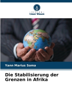 Paperback Die Stabilisierung der Grenzen in Afrika [German] Book