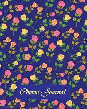 Paperback Chemo Journal: Chemotherapy Treatment Cycle Tracker, Side Effects Journal & Medical Appointments Diary, 8" x 10", Over 165 Pages, Not Book