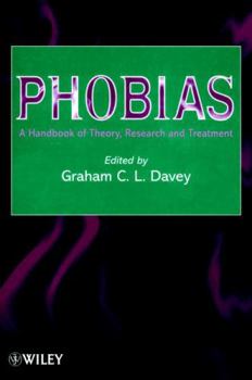 Paperback Phobias: A Handbook of Theory, Research and Treatment Book