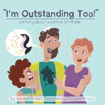Paperback I'm Outstanding Too: A Story About Positive Attitude Book