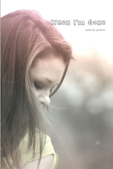 Paperback When I'm Gone Book