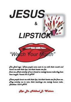 Paperback Jesus & Lipstick: "Watch Your Mouth" Book