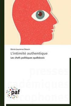 Paperback L'Intimité Authentique [French] Book