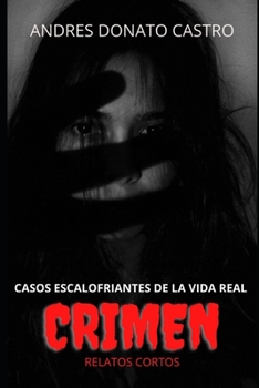 Paperback Crimen: Casos Escalofriantes de la Vida Real - Relatos Cortos [Spanish] Book