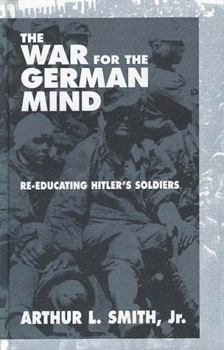 Library Binding The War for the German Mind: Re-Educating Hitler's Soldiers Book