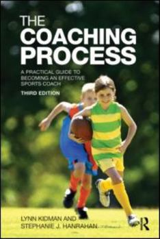 Paperback The Coaching Process: A Practical Guide to Becoming an Effective Sports Coach Book