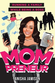 Paperback Mompreneur: Running a family while being a boss Book