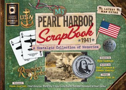 Hardcover My Pearl Harbor Scrapbook 1941: A Nostalgic Collection of Memories Book