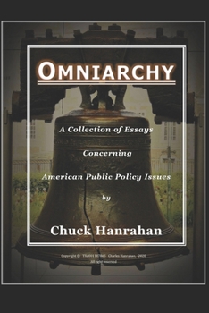Paperback Omniarchy: A Collection of Essays Concerning American Public Policy Issues Book