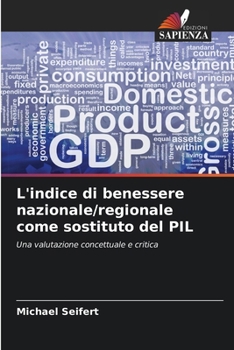 Paperback L'indice di benessere nazionale/regionale come sostituto del PIL [Italian] Book