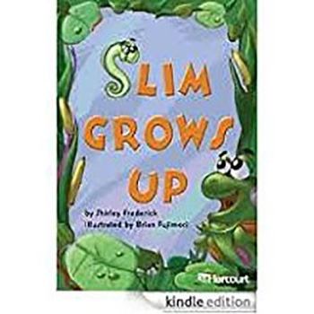 Paperback Harcourt School Publishers Trophies: On Level Individual Reader Grade 1 Slim Grows Up Book