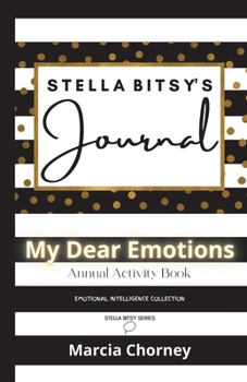 Paperback STELLA BITSY'S Journal: My Dear Emotions Book