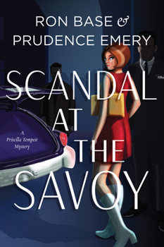 Paperback Scandal at the Savoy: A Priscilla Tempest Mystery, Book 2 Book