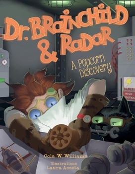 Hardcover Dr. Brainchild & Radar: A Popcorn Discovery Book